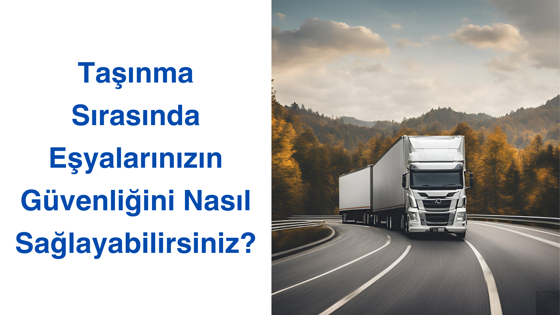 Taşınma Sırasında Eşyalarınızın Güvenliğini Nasıl Sağlayabilirsiniz?